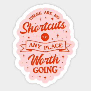 No Shortcuts Sticker